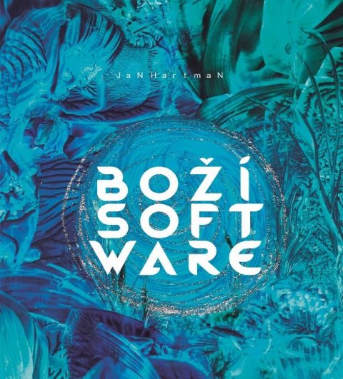 Hartman Jan: Boží software Hartman Jan: Boží software