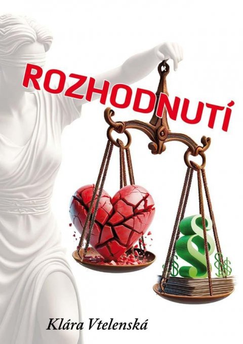 Vtelenská Klára: Rozhodnutí