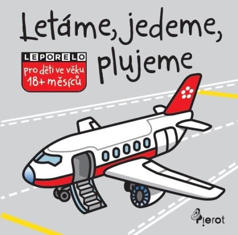neuveden: Létáme, jedeme, plujeme - leporelo