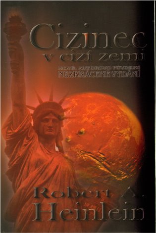 Heinlein Robert A.: Cizinec v cizí zemi