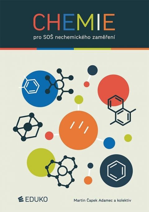 Čapek Adamec Martin: Chemie pro SOŠ nechemického zaměření Čapek Adamec Martin: Chemie pro SOŠ nechemického zaměření