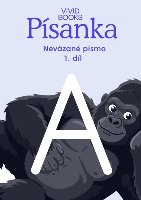 : Český jazyk - Písanka pro nevázané písmo / 1.díl