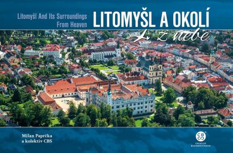Paprčka Milan: Litomyšl a okolí z nebe Paprčka Milan: Litomyšl a okolí z nebe