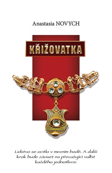 Novych Anastasia: Křižovatka Novych Anastasia: Křižovatka
