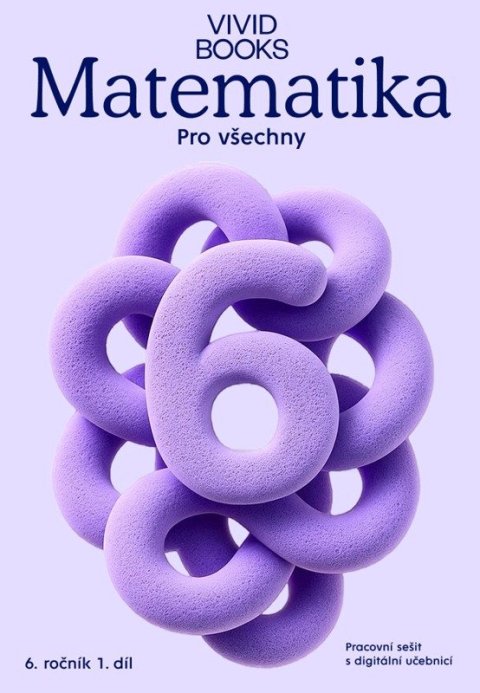 : Matematika pro všechny 6. ročník 1. díl - Pracovní sešit s digitální učebni