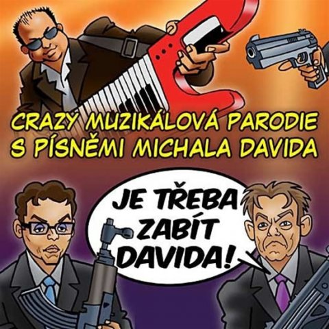 David Michal: Je třeba zabít Davida! - Muzikál - CD David Michal: Je třeba zabít Davida! - Muzikál - CD