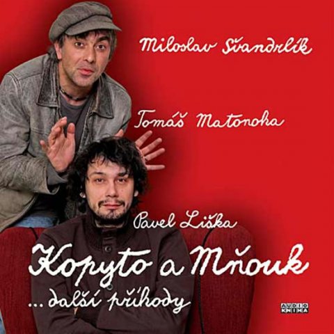 Švandrlík Miloslav: Kopyto a Mňouk …další příhody - 2CD