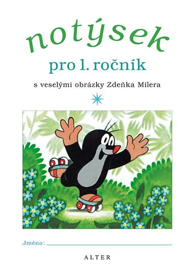 Miler Zdeněk: Notýsek pro 1. ročník ZŠ Miler Zdeněk: Notýsek pro 1. ročník ZŠ