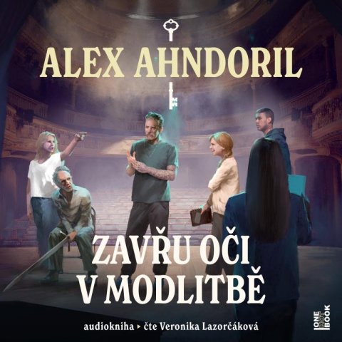 Ahndoril Alex: Zavřu oči v modlitbě - CDmp3 (Čte Veronika Lazorčáková)