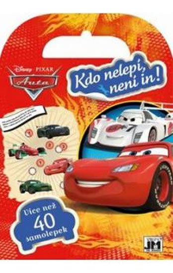 Disney - Pixar: Auta - Kdo nelepí, není in!