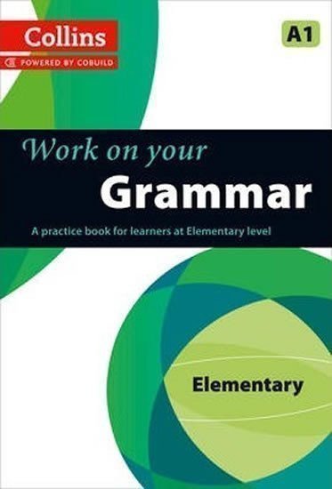 kolektiv autorů: Work on your Grammar : Elementary A1