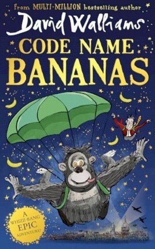 Walliams David: Code Name Bananas