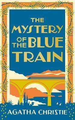 Christie Agatha: The Mystery of the Blue Train (Poirot 6)