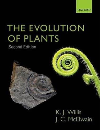 Willis Kathy, McElwain Jennifer: The Evolution of Plants