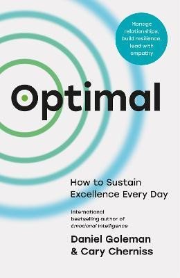 Goleman Daniel: Optimal: How to Sustain Excellence Every Day Goleman Daniel: Optimal: How to Sustain Excellence Every Day
