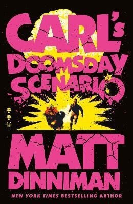 Dinniman Matt: Carl´s Doomsday Scenario