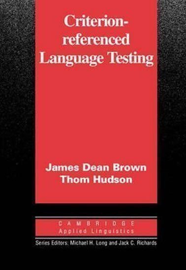 Brown Daniel James: Criterion-Referenced Language Testing: PB