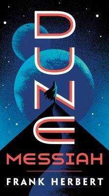 Herbert Frank: Dune Messiah Herbert Frank: Dune Messiah