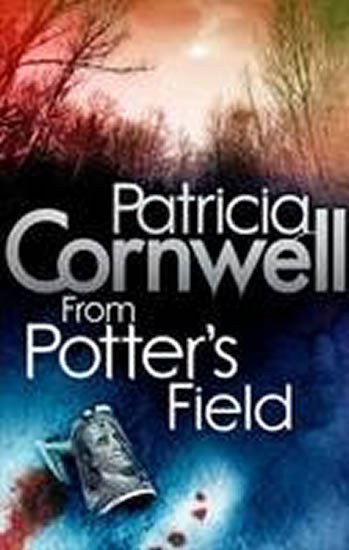 Cornwell Patricia: From Potter´s Field