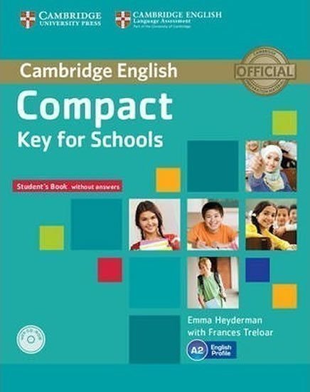 Heyderman Emma: Compact Key for Schools Student´s Book without Answers with CD-ROM