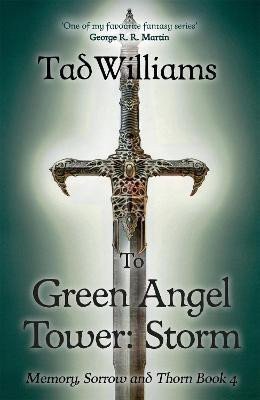 Williams Tad: To Green Angel Tower (Memory, Sorrow & Thorn 3)