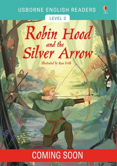 Mackinnon Mairi: Usborne English Readers 2: The Robin Hood and the Silver Arrow
