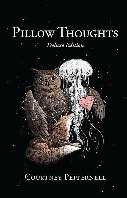 Peppernell Courtney: Pillow Thoughts: Deluxe Edition