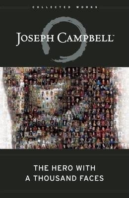 Campbell Joseph: The Hero with a Thousand Faces