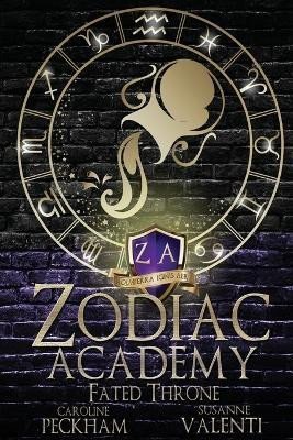 Peckham Caroline: Zodiac Academy 6: Fated Throne