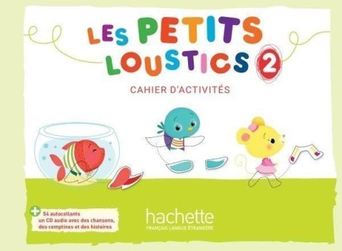 Denisot Hugues: Les Petits Loustics 2 Cahier d´activités + CD audio