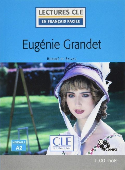 de Balzac Honoré: Eugénie Grandet - Niveau 2/A2 - Lecture CLE en français facile - Livre + CD