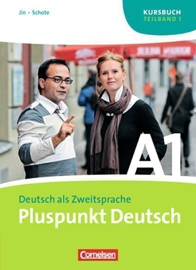 Jin Friederike: Pluspunkt Deutsch Neu A1 Teilband 1 Kursbuch