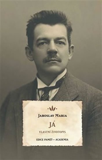Maria Jaroslav: Já - Vlastní životopis
