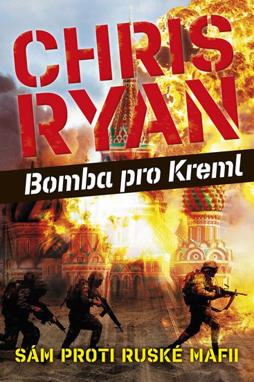 Ryan Chris: Bomba pro Kreml - Sám proti ruské mafii