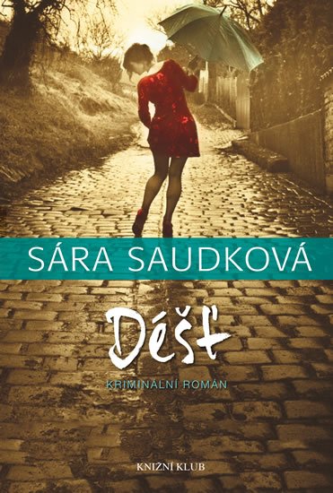 Saudková Sára: Déšť