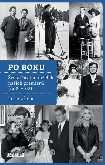 Zídek Petr: Po boku - Šestatřicet manželek našich premiérů (1918-2018)