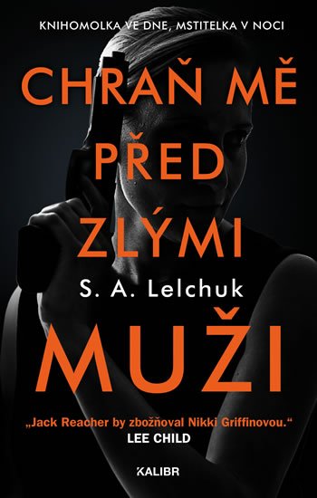 Lelchuk Saul: Chraň mě před zlými muži Lelchuk Saul: Chraň mě před zlými muži