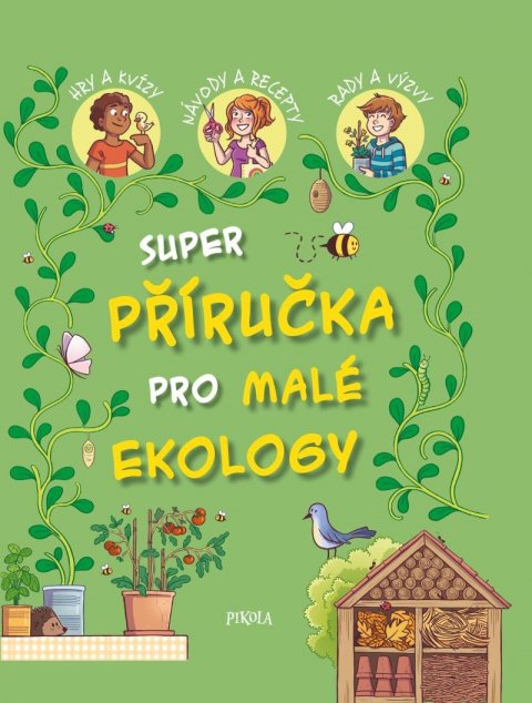 kolektiv autorů: Super příručka pro malé ekology