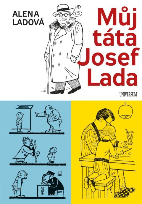 Ladová Alena: Můj táta Josef Lada Ladová Alena: Můj táta Josef Lada