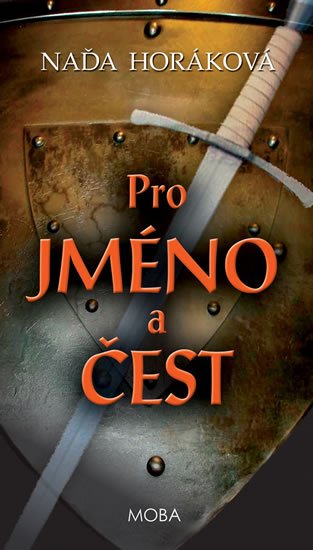 Horáková Naďa: Pro jméno a čest