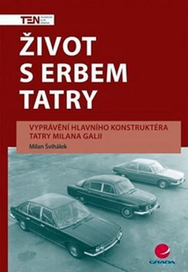 Švihálek Milan: Život s erbem Tatry