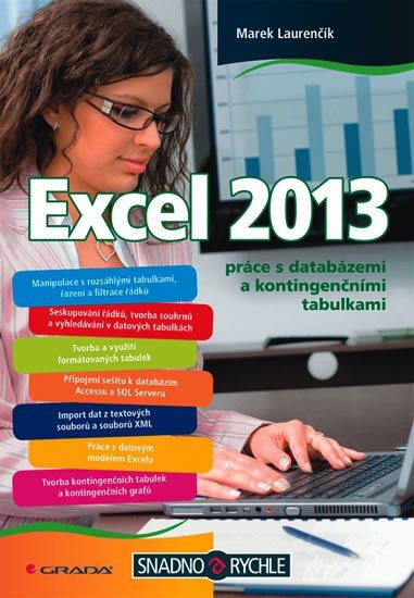 Laurenčík Marek: Excel 2013 práce s databázemi a kontingenčními tabulkami