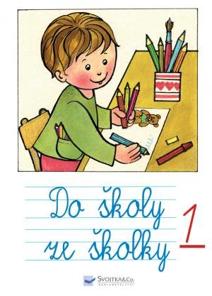 Čerevka Andrej: Do školy ze školky 1 Čerevka Andrej: Do školy ze školky 1