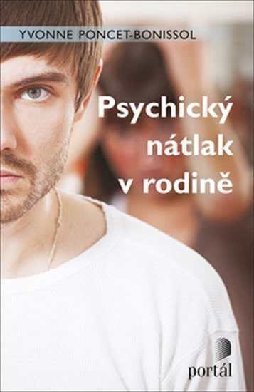 Poncet-Bonissol Yvonne: Psychický nátlak v rodině