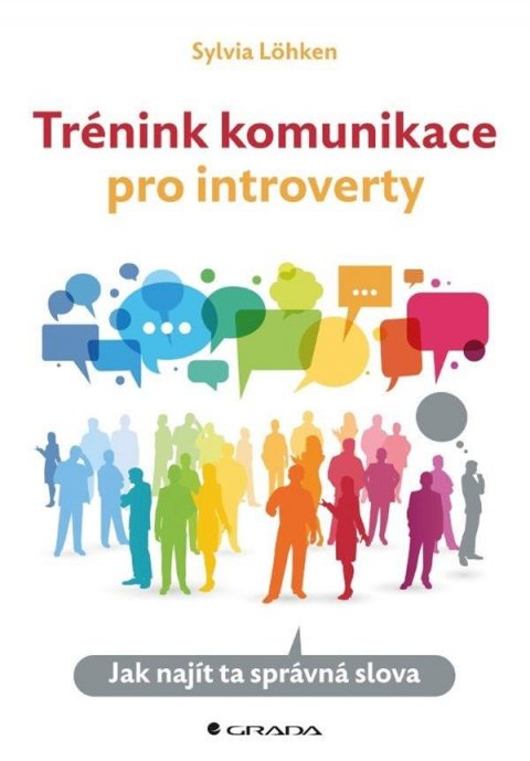 Löhken Sylvia: Trénink komunikace pro introverty - Jak najít ta správná slova