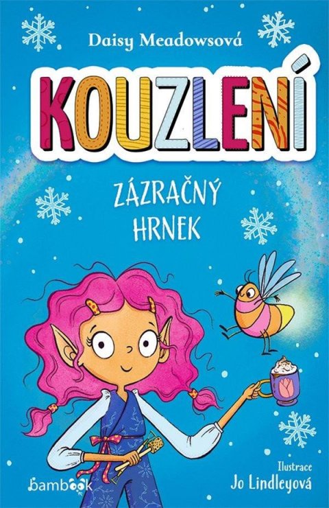 Meadowsová Daisy: Kouzlení - Zázračný hrnek Meadowsová Daisy: Kouzlení - Zázračný hrnek