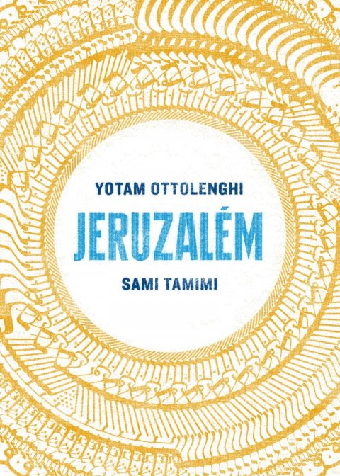 Ottolenghi Yotam: Jeruzalém - Kuchařka Ottolenghi Yotam: Jeruzalém - Kuchařka