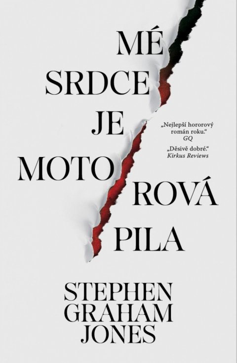 Graham Jones Stephen: Mé srdce je motorová pila