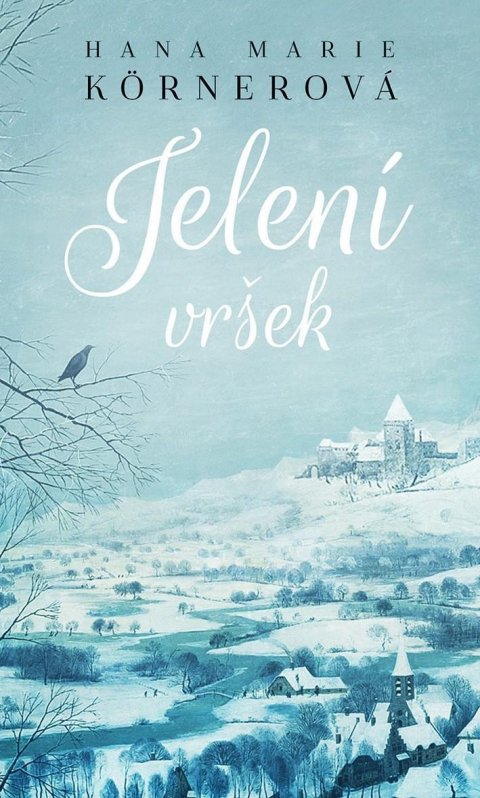 Körnerová Hana Marie: Jelení vršek Körnerová Hana Marie: Jelení vršek