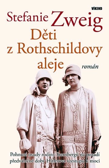Zweig Stefanie: Děti z Rothschildovy aleje